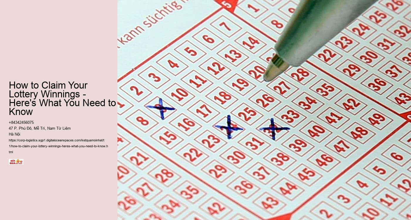 How to Claim Your Lottery Winnings - Here's What You Need to Know 