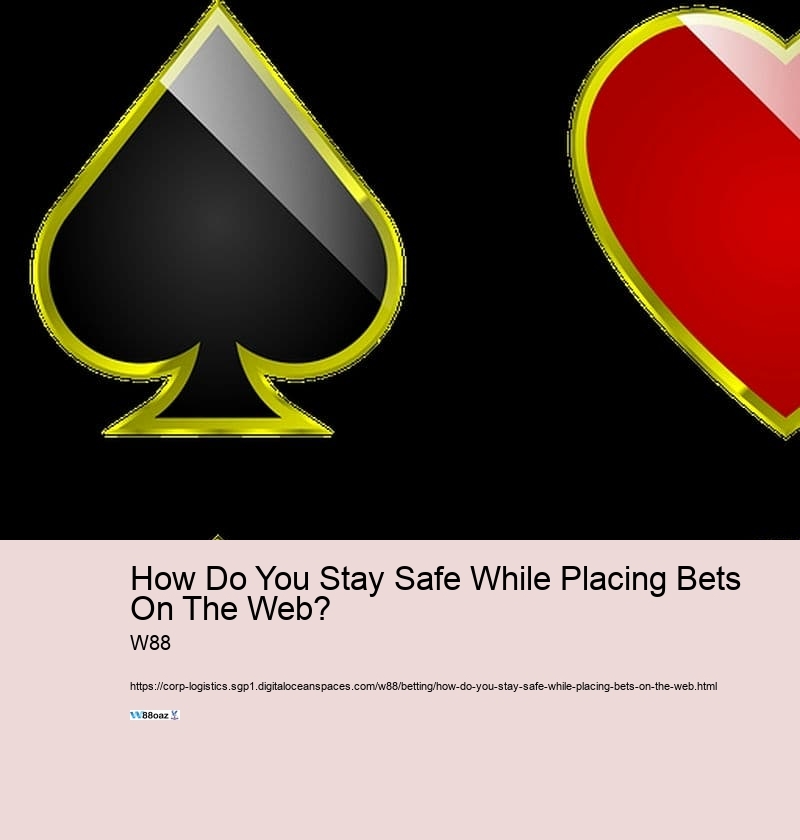 How Do You Stay Safe While Placing Bets On The Web?  