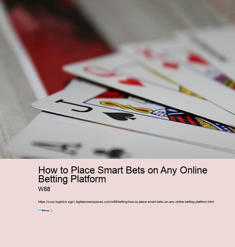 How to Place Smart Bets on Any Online Betting Platform 